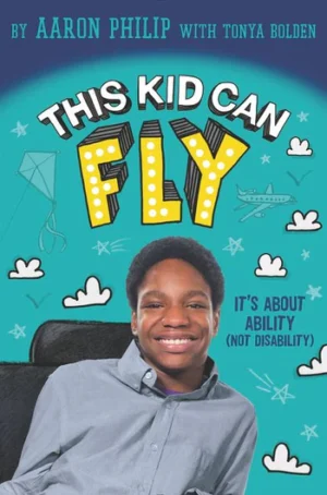 This Kid Can Fly: It’s about Ability (Not Disability)